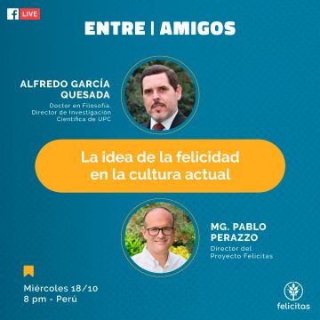 La Idea de la Felicidad en la Cultura Actual - Alfredo García Quesada - Felicitas